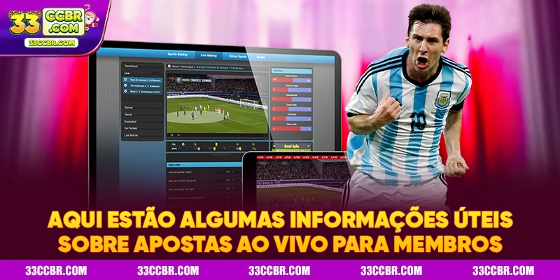 Aqui estão algumas informações úteis sobre apostas ao vivo para membros