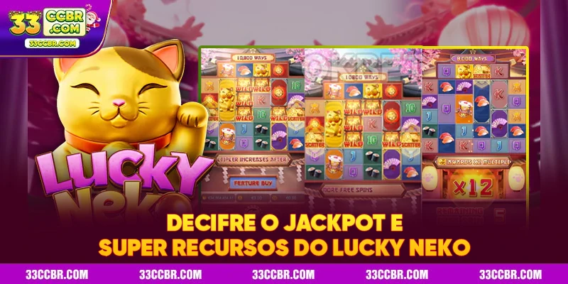 Decifre o jackpot e super recursos do Lucky Neko