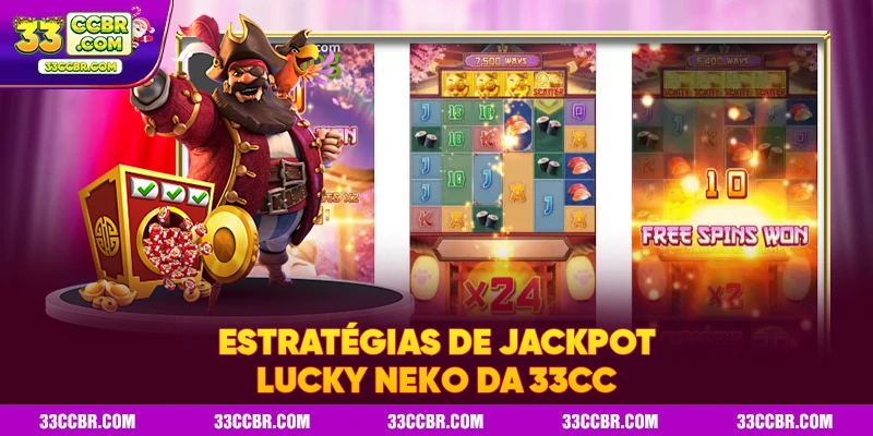 Estratégias de jackpot Lucky Neko da 33CC