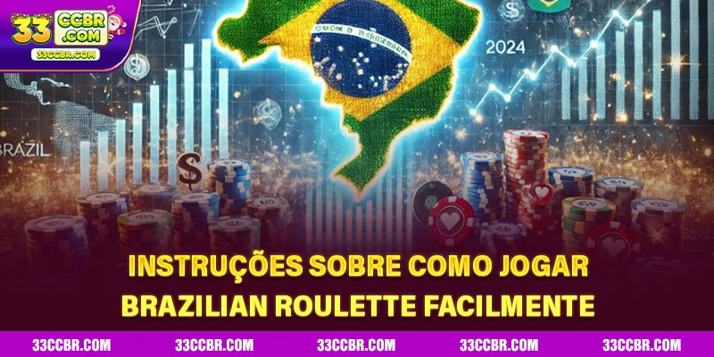 Instruções sobre como jogar brazilian roulette facilmente