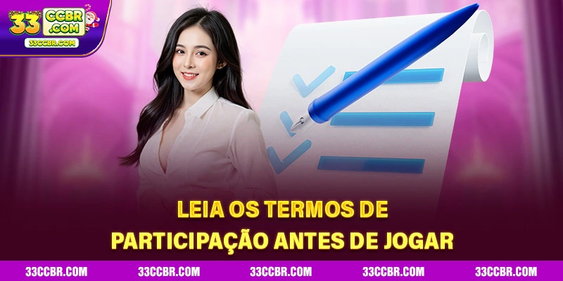Leia os termos de participação antes de jogar