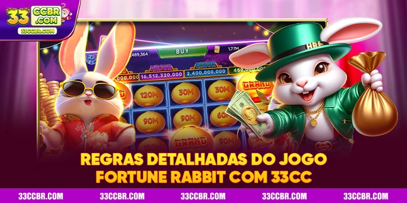 Regras detalhadas do jogo Fortune Rabbit com 33CC