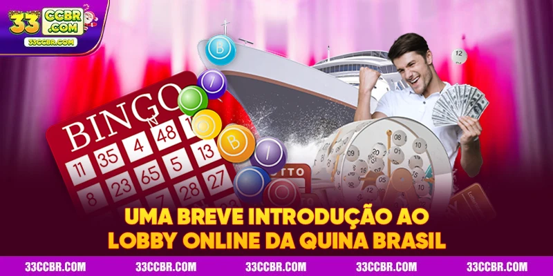 Uma breve introdução ao lobby online da quina brasil