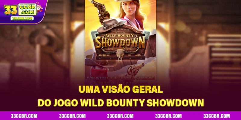 Uma visão geral do jogo Wild Bounty Showdown