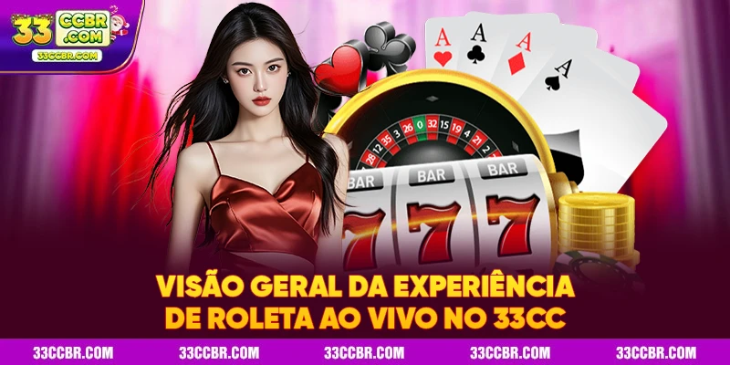 Visão geral da experiência de roleta ao vivo no 33CC