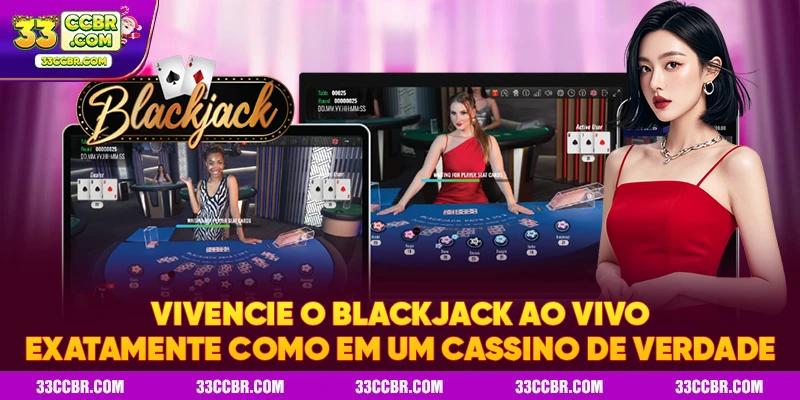 Vivencie o Blackjack ao vivo exatamente como em um cassino de verdade