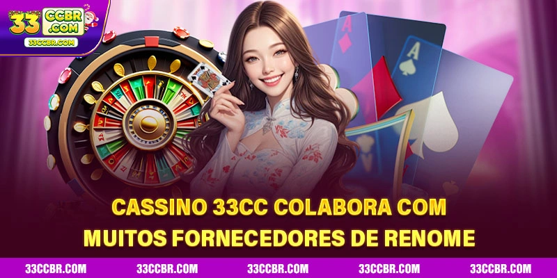 Cassino 33CC colabora com muitos fornecedores de renome