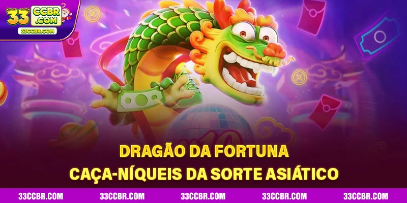Dragão da Fortuna 33cc