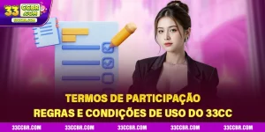 Termos de Participação – Regras e Condições de Uso do 33ccbr.com