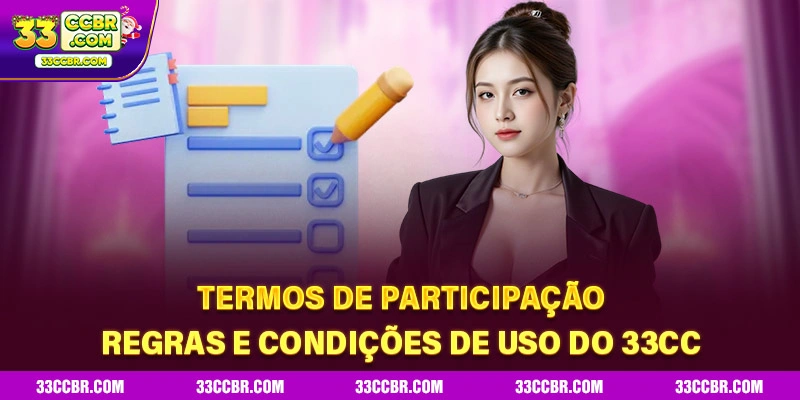 Termos de Participação – Regras e Condições de Uso do 33ccbr.com